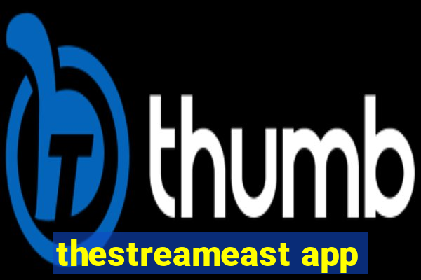 thestreameast app